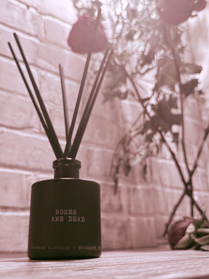 Roses are Dead Reed Diffuser